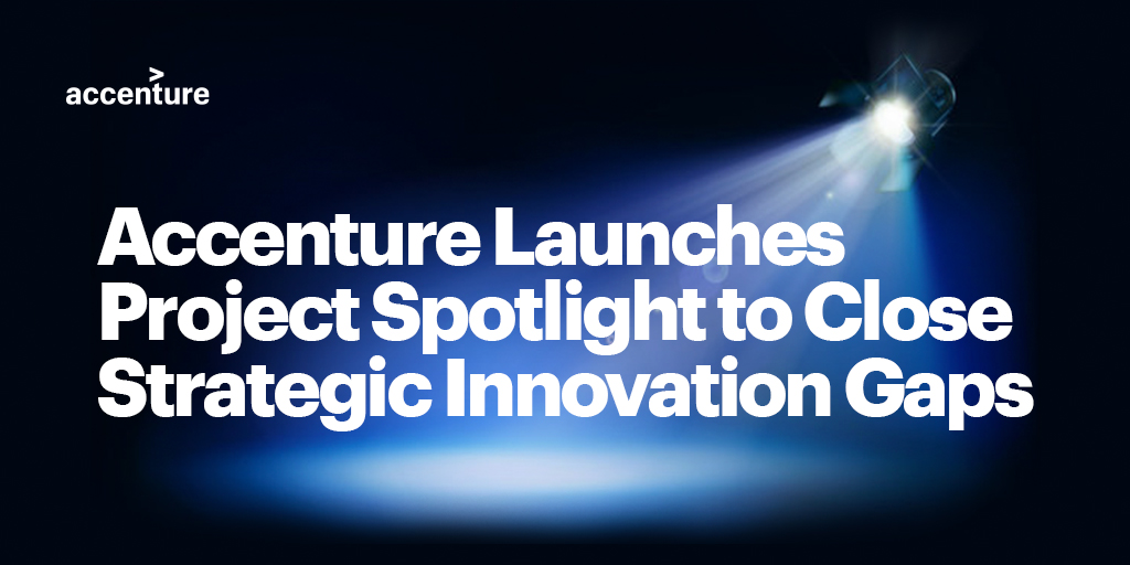 Accenture launches Project Spotlight, a new approach to venture capital